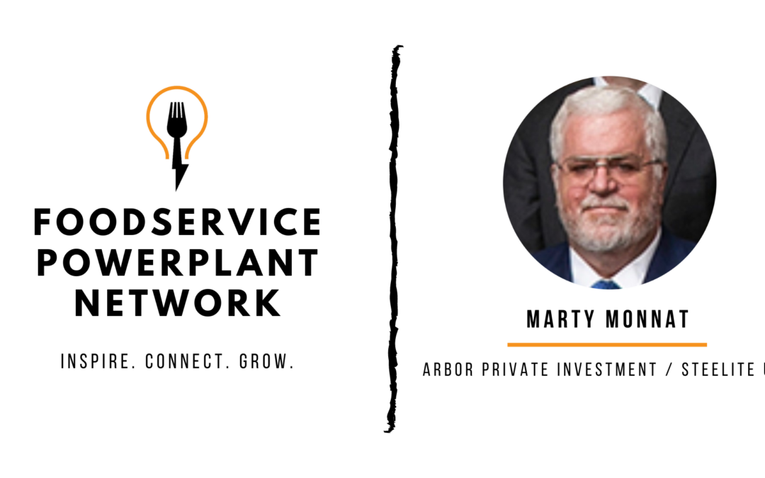 Marty Monnat – Arbor Private Investment & Steelite USA