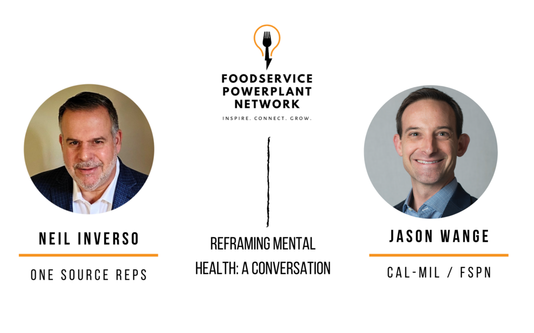 Reframing Mental Health – Neil Inverso & Jason Wange